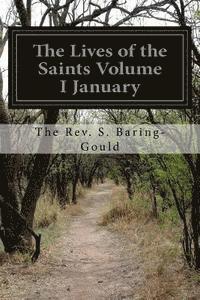 bokomslag The Lives of the Saints Volume I January