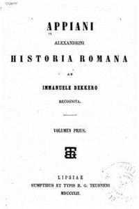 Appiani Alexandrini Historia Romana 1