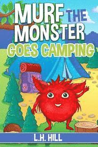 bokomslag Murf the Monster Goes Camping