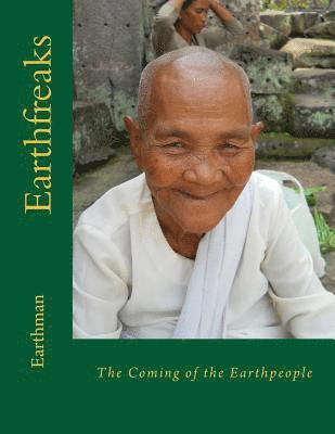 Earthfreaks: The Coming of the Earthpeople 1