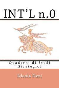 bokomslag INT'L n.0: Quaderni di Studi Strategici