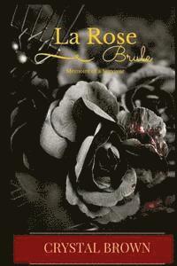 La Rose Brule: A Memoire of a Survivor 1