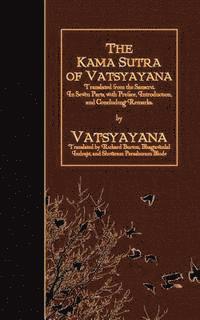 bokomslag The Kama Sutra of Vatsyayana: Translated from the Sanscrit. In Seven Parts, with Preface, Introduction, and Concluding Remarks