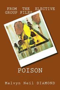 bokomslag Poison: from the Elective Group Files