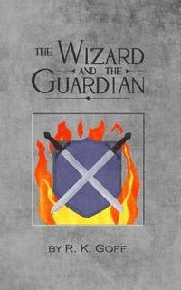 The Wizard and the Guardian 1