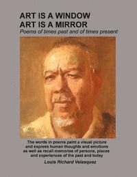 Art is a window, Art is a mirror: poems of times past and of times present 1