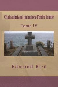 Chateaubriand, memoires d'outre tombe 1