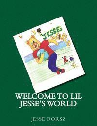 bokomslag Welcome to Lil Jesse's World