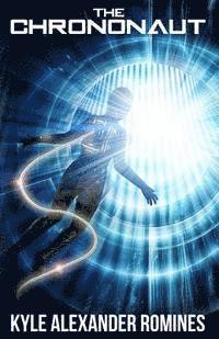 Kyle Alexander Romines - The Chrononaut, Häftad
