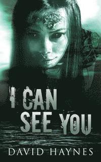 I Can See You 1