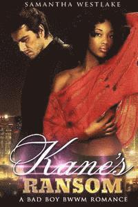 bokomslag Kane's Ransom: A BWWM Mafia Romance