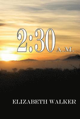 2: 30 A.M.