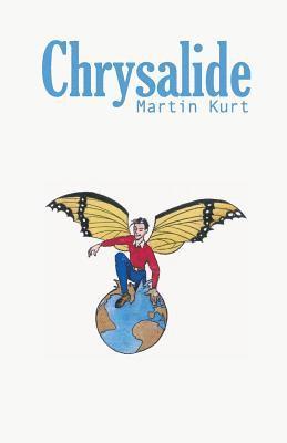 Pierre Kurt, Cedric Debacq - Chrysalide, Häftad