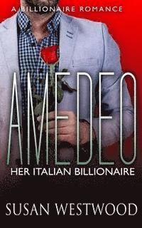 bokomslag Amedeo, Her Italian Billionaire