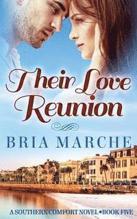 bokomslag Their Love Reunion: Southern Comfort Series Book 5