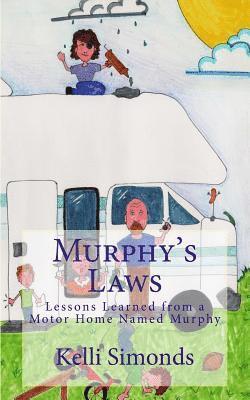 bokomslag Murphy's Laws: Lessons Learned From A Motor Home Named Murphy