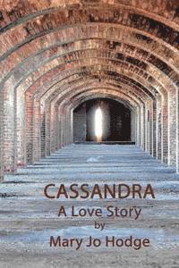 Mary Jo Hodge - Cassandra: Journey Through Darkness, Häftad