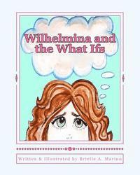 bokomslag Wilhelmina and the What Ifs