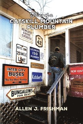 Tales of a Catskill Mountain Plumber 1