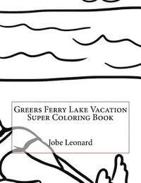 bokomslag Greers Ferry Lake Vacation Super Coloring Book