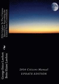 2016 UpdateTo The Citizens Manual For Amending the United States Constitution: United States Presidential Election, 2016 1