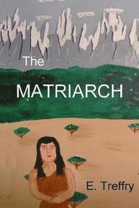 bokomslag The Matriarch