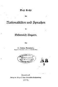 Das Recht der Nationalität und Sprachen in Oesterreich-Ungarn 1
