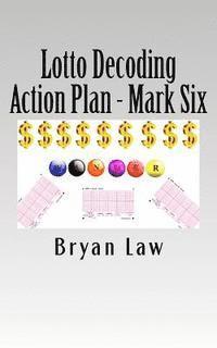bokomslag Lotto Decoding: Action Plan - Mark Six