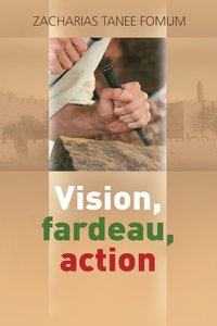 bokomslag Vision, Fardeau, Action