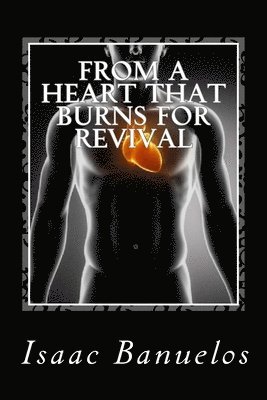 From A Heart That Burns For Revival 1