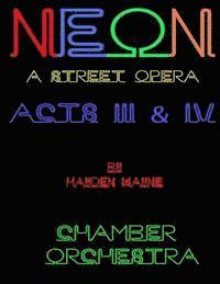 bokomslag NEON (a street opera) ACTS III & IV Chamber Orchestra