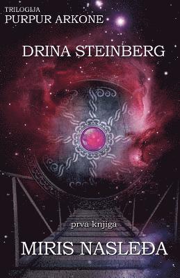 Drina Steinberg - Miris Nasledja, Häftad