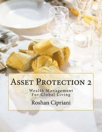 bokomslag Asset Protection 2: Wealth Management For Global Living