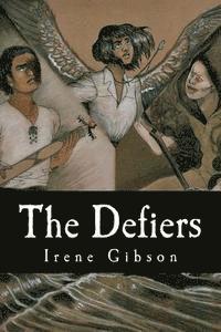 Irene Gibson - The Defiers, Häftad