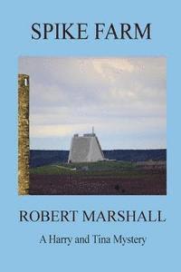 Robert Marshall - Spike Farm, Häftad