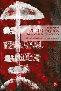 bokomslag 20.000 leguas de viaje submarino/Vingt mille leues sous le mers: edición bilingüe/édition bilingue