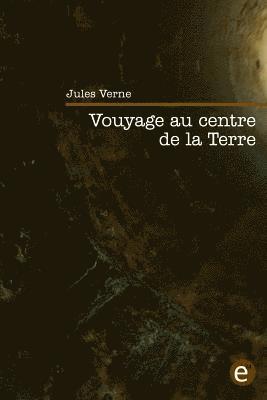 Voyage au centre de la Terre 1