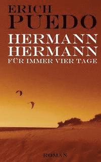 bokomslag Hermann, Hermann: Für immer vier Tage