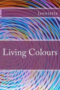 bokomslag Living Colours