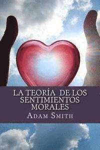 La Teoría de los Sentimientos Morales 1