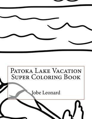 bokomslag Patoka Lake Vacation Super Coloring Book