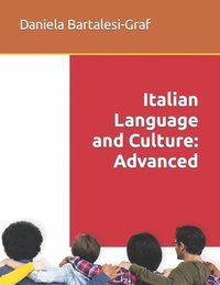 bokomslag Italian Language and Culture: Advanced