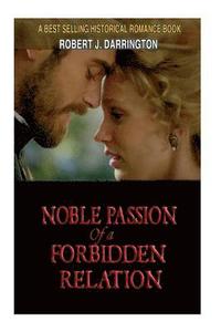 bokomslag Noble Passion Of a Forbidden Relation