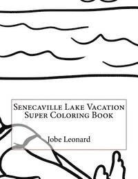 bokomslag Senecaville Lake Vacation Super Coloring Book