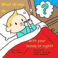 What do you do with your hands at night? 1