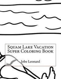 bokomslag Squam Lake Vacation Super Coloring Book