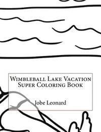 Wimbleball Lake Vacation Super Coloring Book 1