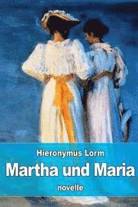bokomslag Martha und Maria