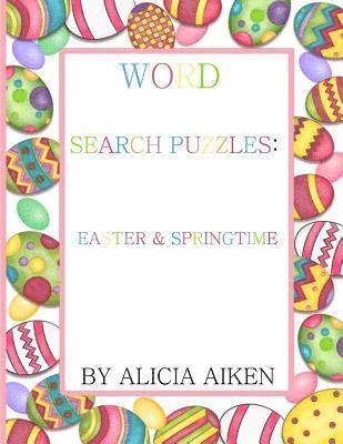 Word Search Puzzles: Easter and Springtime 1