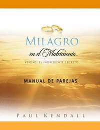 bokomslag Milagro en el Matrimonio Manual de Parejas